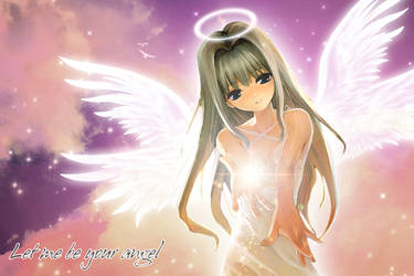 Let me be your angel...