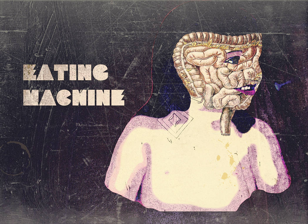 Eating Machine Drawings Eating Machine by AbsurdWordPreferred on DeviantArt