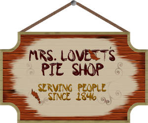 Mrs. Lovett's Pie Shop Sign