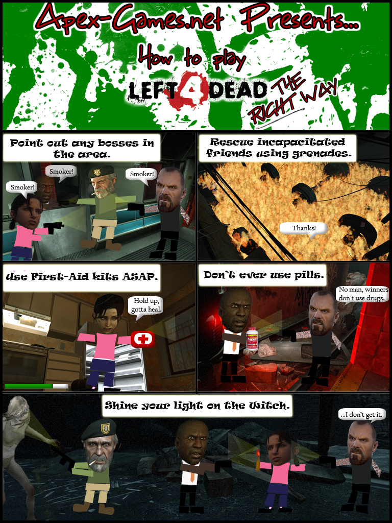How to play Left4Dead THE RIGHT WAY
