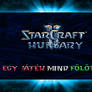 Starcraft 2 Hungary - 1