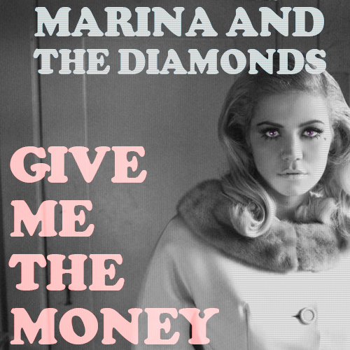 Give Me The Money Marina And The Diamonds By Traehartcele On Deviantart