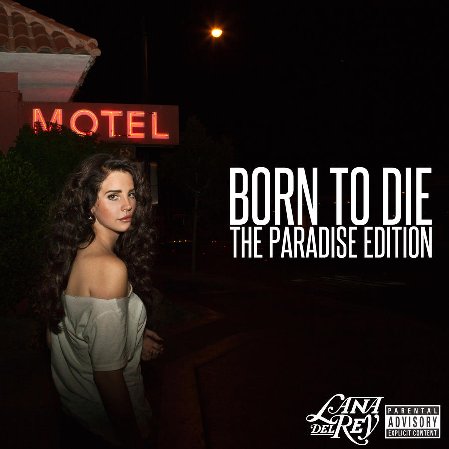 Born To Die Paradise Edition Lana Del Rey by traehartcele on DeviantArt Born To Die Paradise Edition Lana Del Rey by traehartcele on DeviantArt
