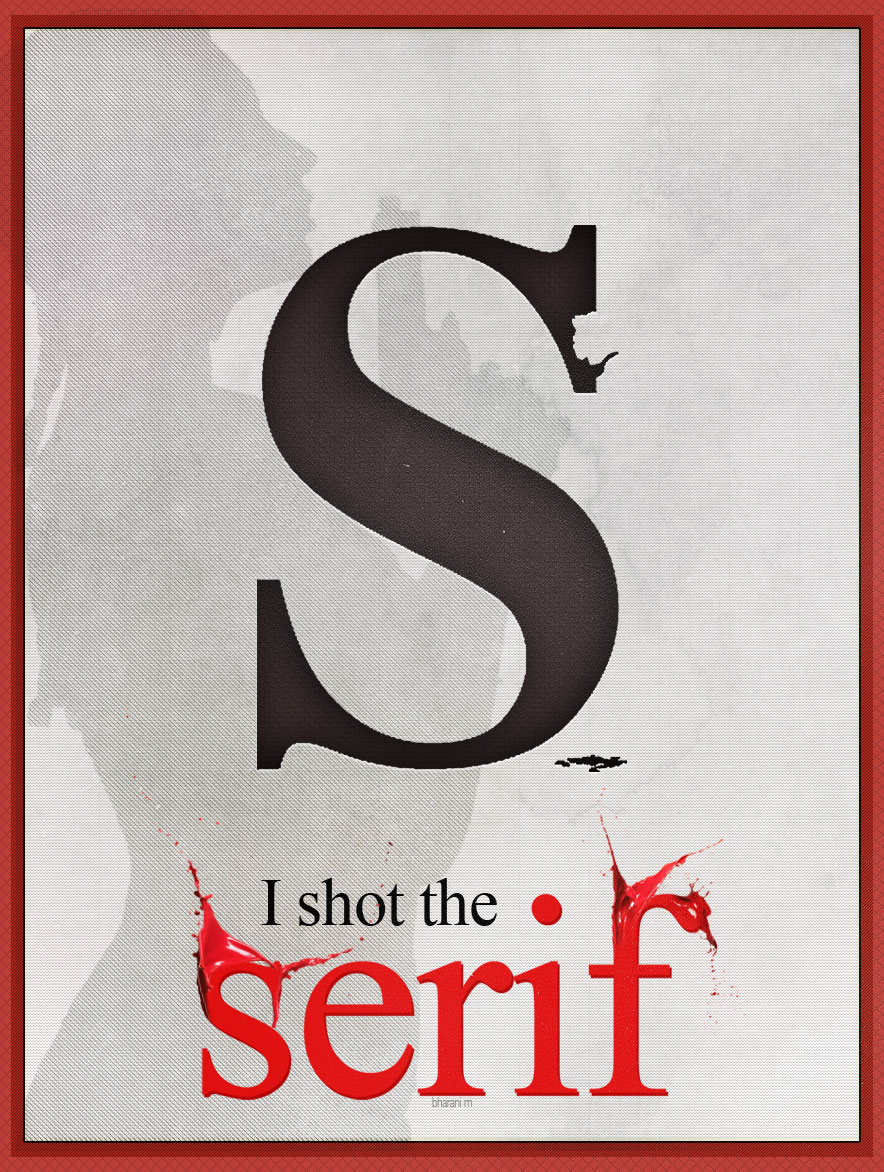 I shot the serif