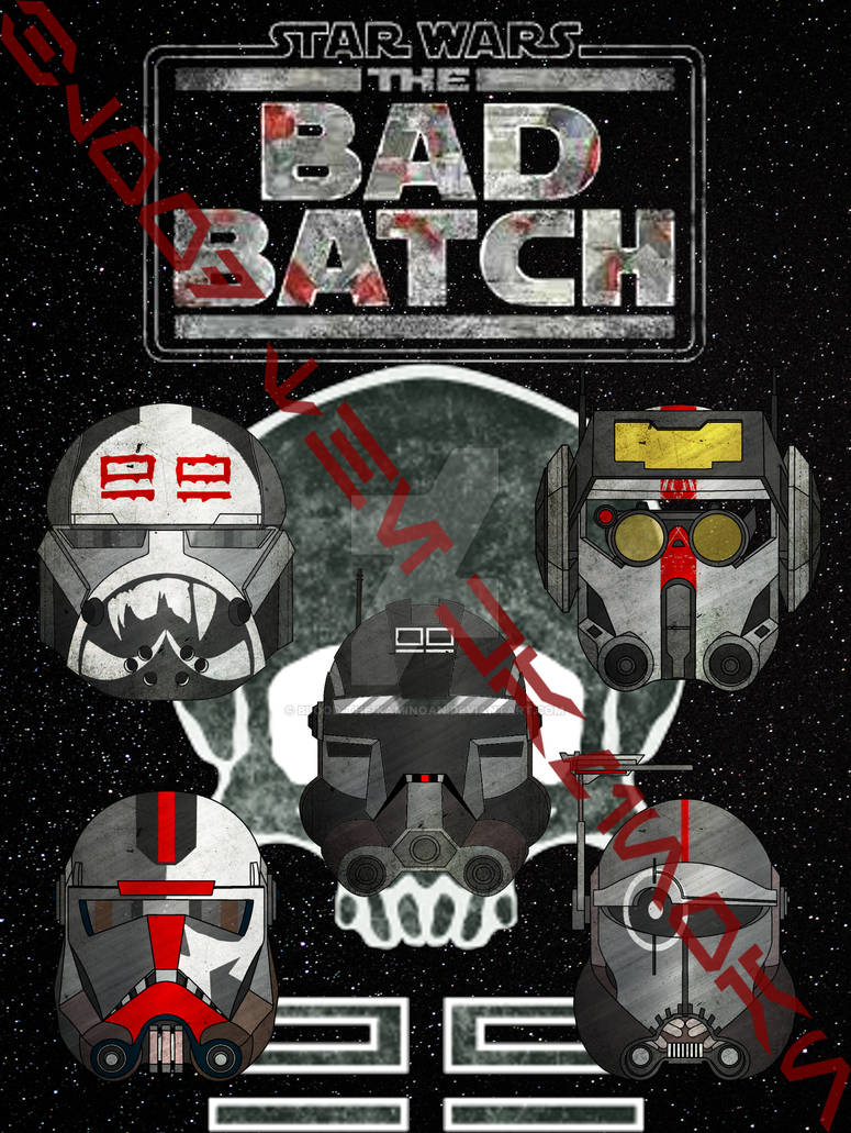 Bad Batch Sign Bad Batch Poster Variant 4 by Blood-the-Kaminoan on DeviantArt