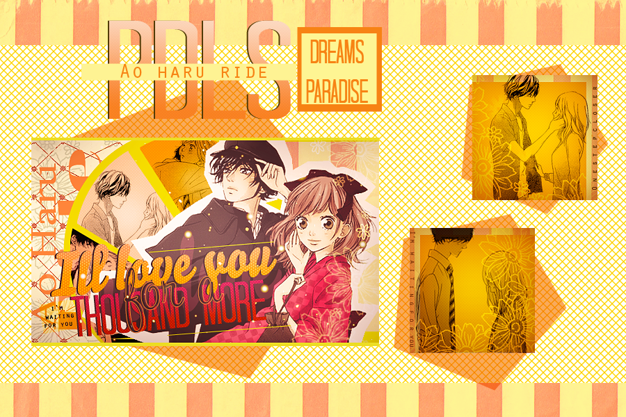 [PDLS]  Ao haru ride  Dreams Paradise