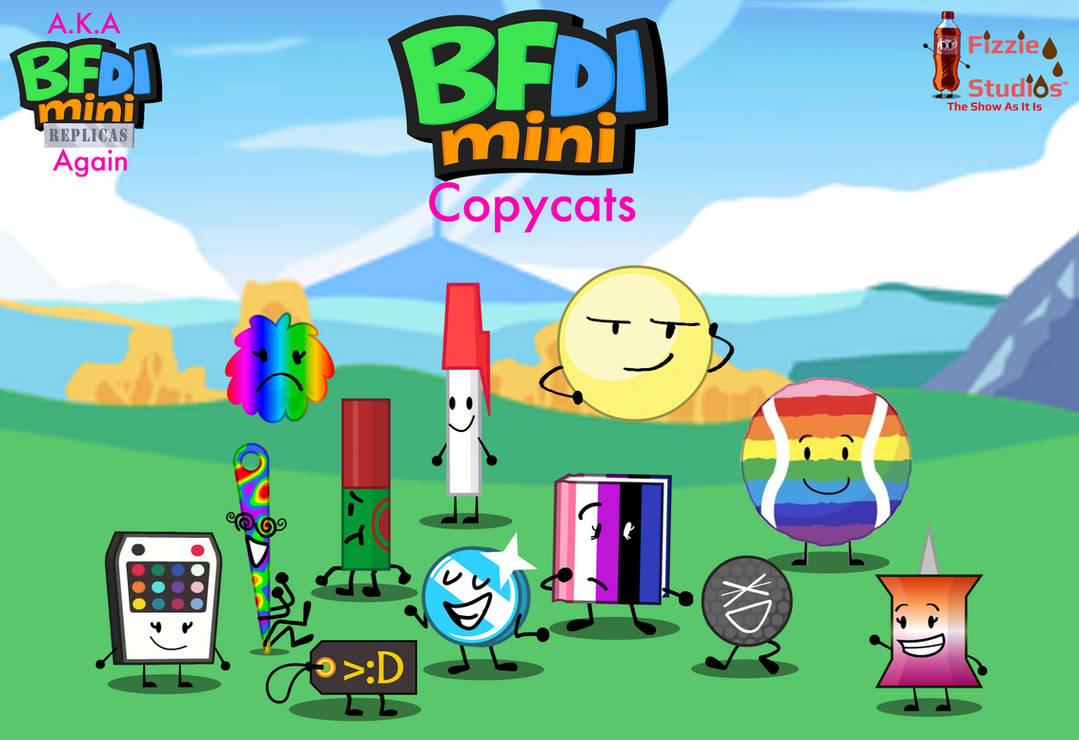 Bfdi Small BFDI Mini Copycats (A.K.A BFDIM Replicas Again) by FizzieStudios on ...