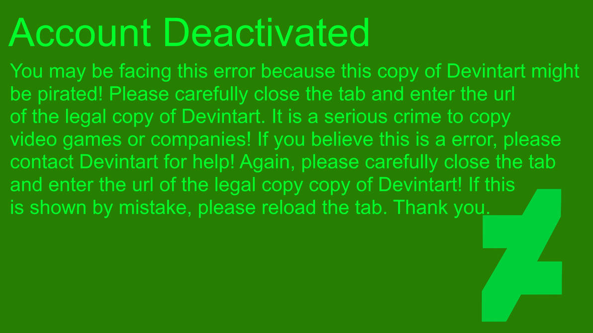 Anti Piracy DeviantArt Message by EarthyTheGreat101 on DeviantArt