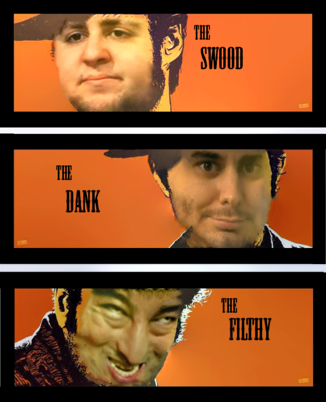 The Swood, The Dank, and The Filthy