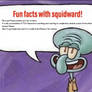 Fun Fact With Squidward