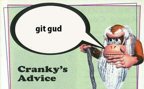 Cranky Kong Cranky'S Advice GIF - Cranky Kong Cranky's Advice Git gud -  Discover & Share GIFs