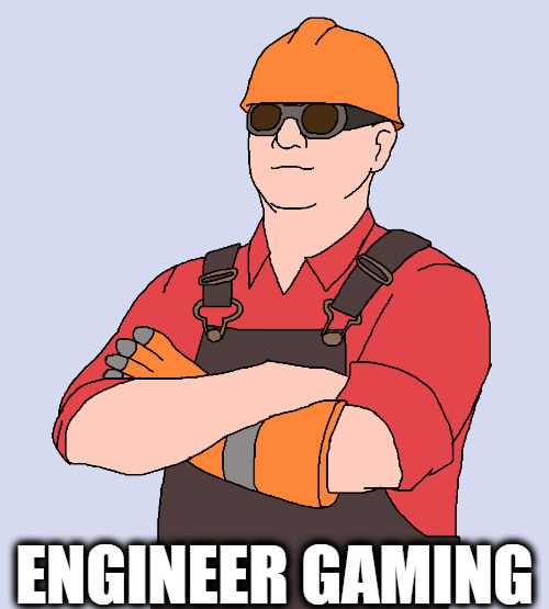 Engineer Gaming by DelightfulDiamond7 on DeviantArt