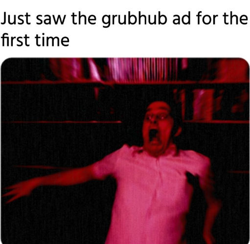 Grubhub Ad Meme By Delightfuldiamond7 On Deviantart Grubhub Ad Meme By Delightfuldiamond7 On Deviantart