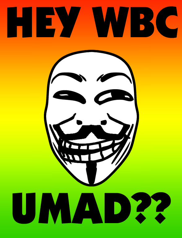 WBC Idiots: Anonymous Be Trollin'