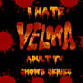 I hate Velma Adult TV Shows Series