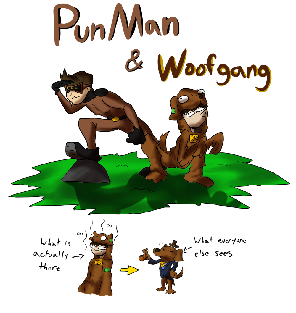 The Adventures of PunMan and Woofgang