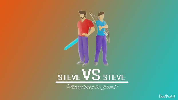 Steve vs. Steve