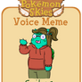 PKMNSkies: Voice meme