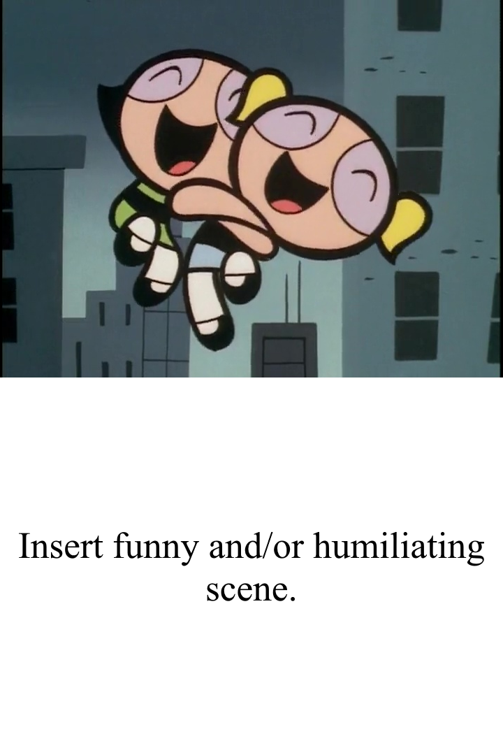 Buttercup and Bubbles Laugh at Something