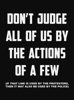 Don't Judge ALL Of Us By The Actions Of A FEW!