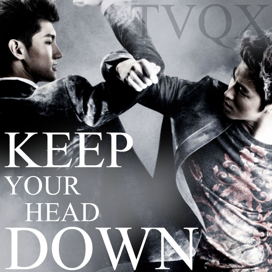 TVXQ: Why (Keep Your Head Down?)