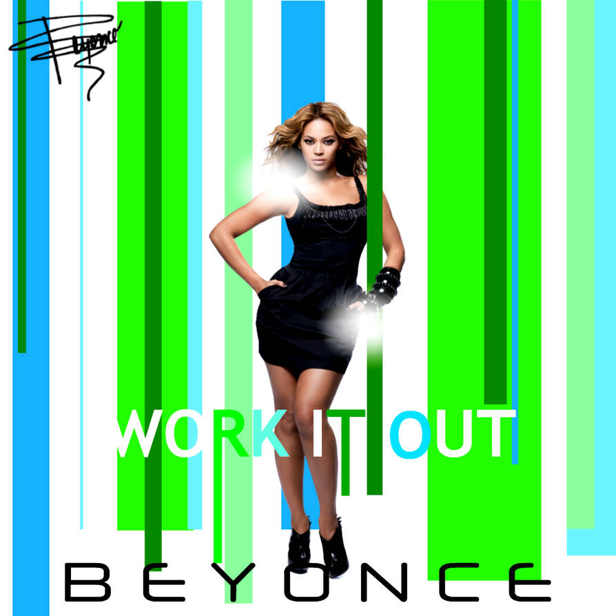 BEYONCE: WORK IT OUT by Awesmatasticaly-Cool on DeviantArt