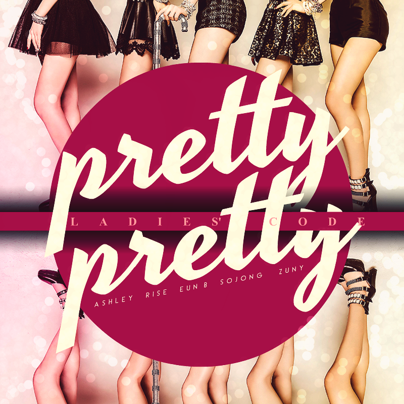 Ladies' Code: PRETTY PRETTY by Awesmatasticaly-Cool on DeviantArt