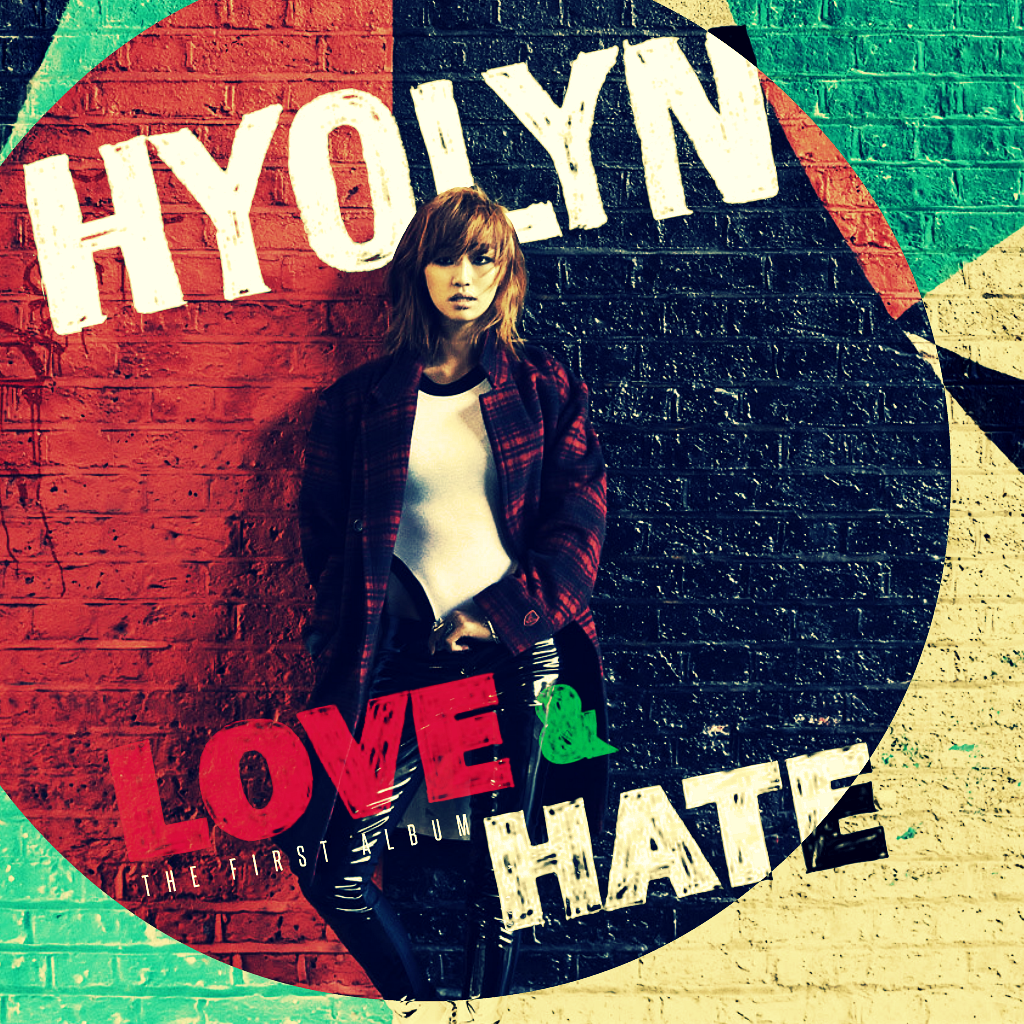 Hyolyn: LOVE + HATE