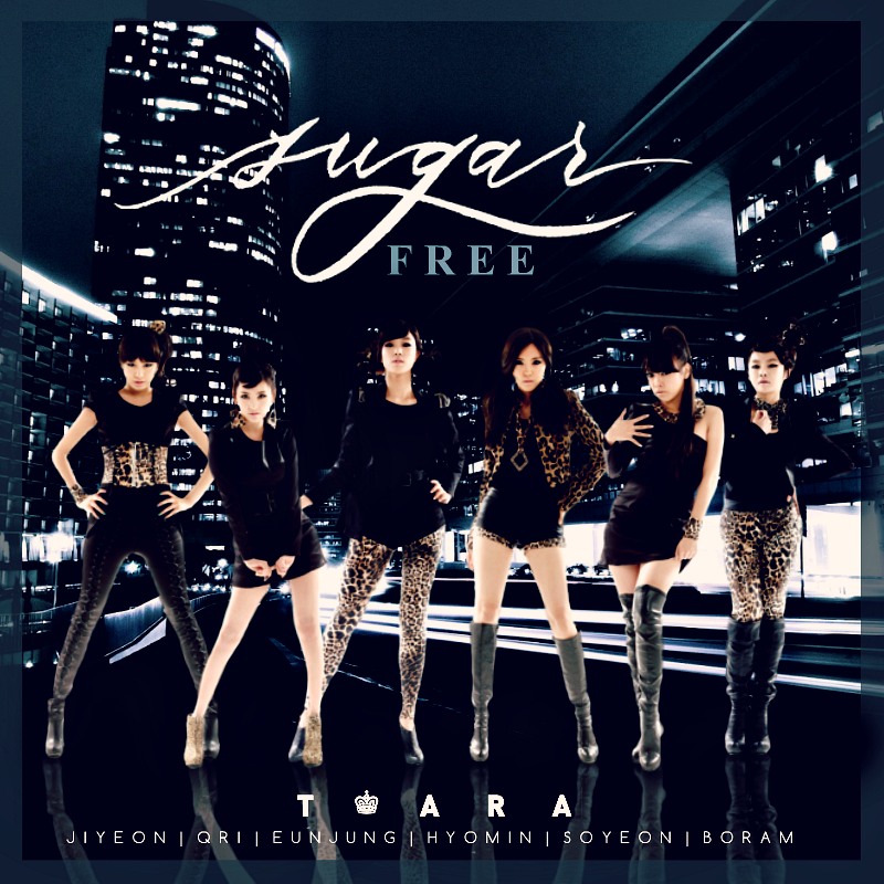 dato kedelig fungere T-Ara: SUGAR FREE by Awesmatasticaly-Cool on DeviantArt