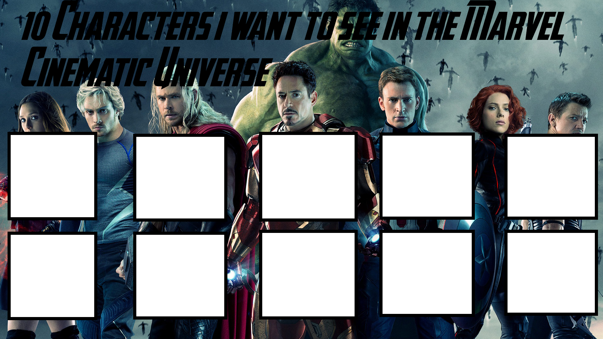 10 Characters i want to see in the  MCU (Blank)