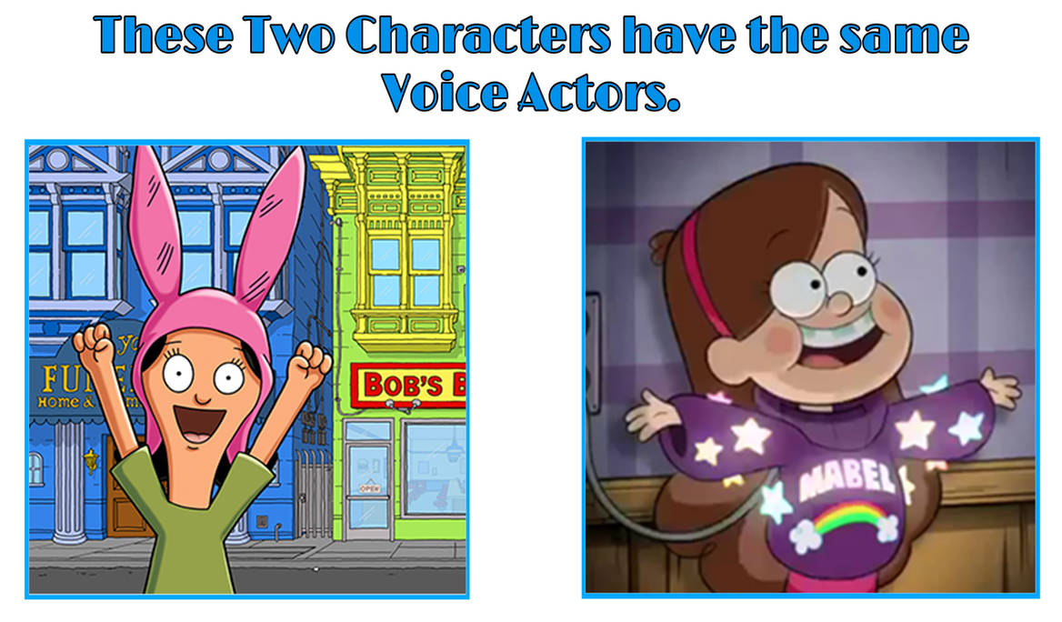 Same Voice Actors Louise Belcher and Mabel Pines by Tigerwolfphantom on DeviantArt