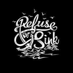 Refuse to sink