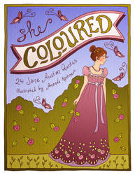 She Coloured: 24 Illustrated Jane Austen Quotes!