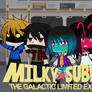 MILKY SUBWAY THE GALACTIC LIMITED EXPRESS