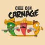 Chili Con Carnage!