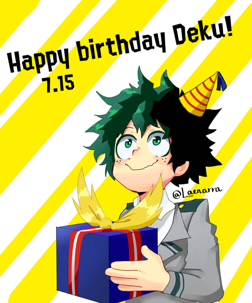 Happy birthday Deku! by Laenarra on DeviantArt