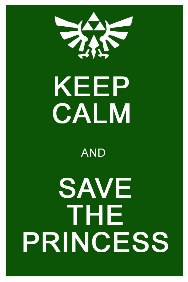 Keep Calm and Save the Princess