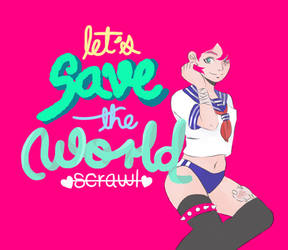 let's save the world