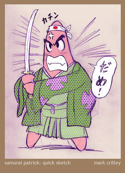 Samurai Patrick Quick Sketch