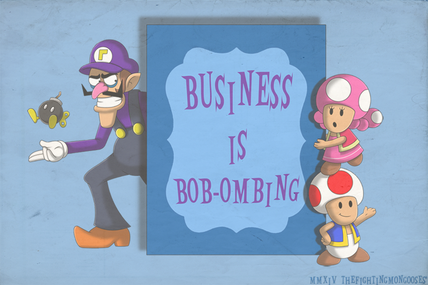 Business Is Bob-ombing