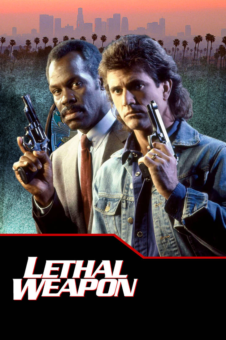 Lethal Weapon (1987) by sithlord38 on DeviantArt