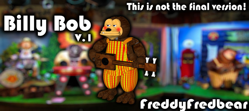 Billbert Billy Bob Model v.1 by FreddyFredbear on DeviantArt