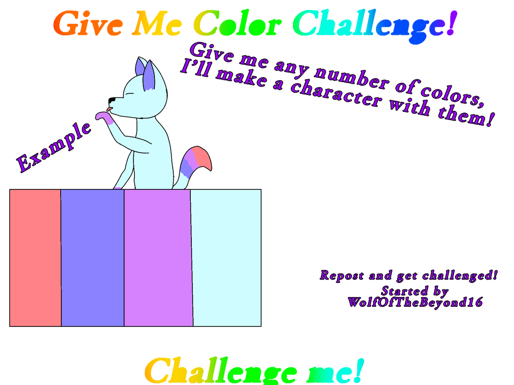 Color Command Challenge Give Me Color Challenge! by WolfOfTheBeyond16 on DeviantArt
