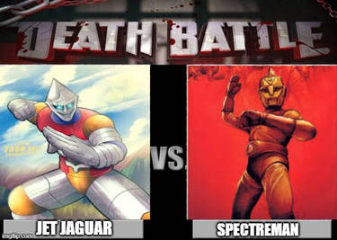 Death Battle: Jet Jaguar vs Spectreman