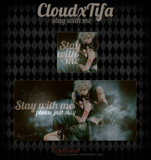 CloudxTifa - Stay with me