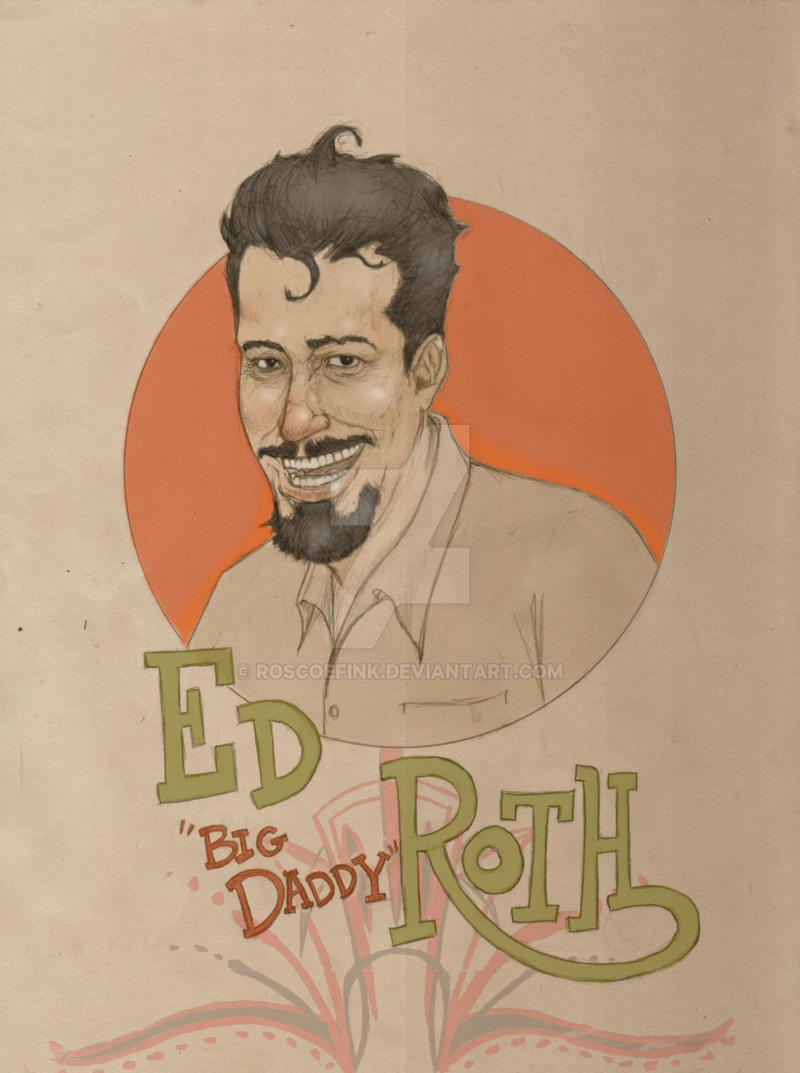 Ed 'Big Daddy' Roth by RoscoeFink on DeviantArt