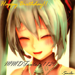 Happy Birthday MMDFantasy1126 !!!!!!