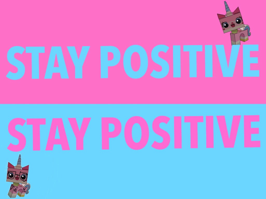 Stay Positive Wallpaper by ArtsyColor on DeviantArt Stay Positive Wallpaper by ArtsyColor on DeviantArt