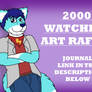 (CLOSED) 2000 Watchers ART RAFFLE