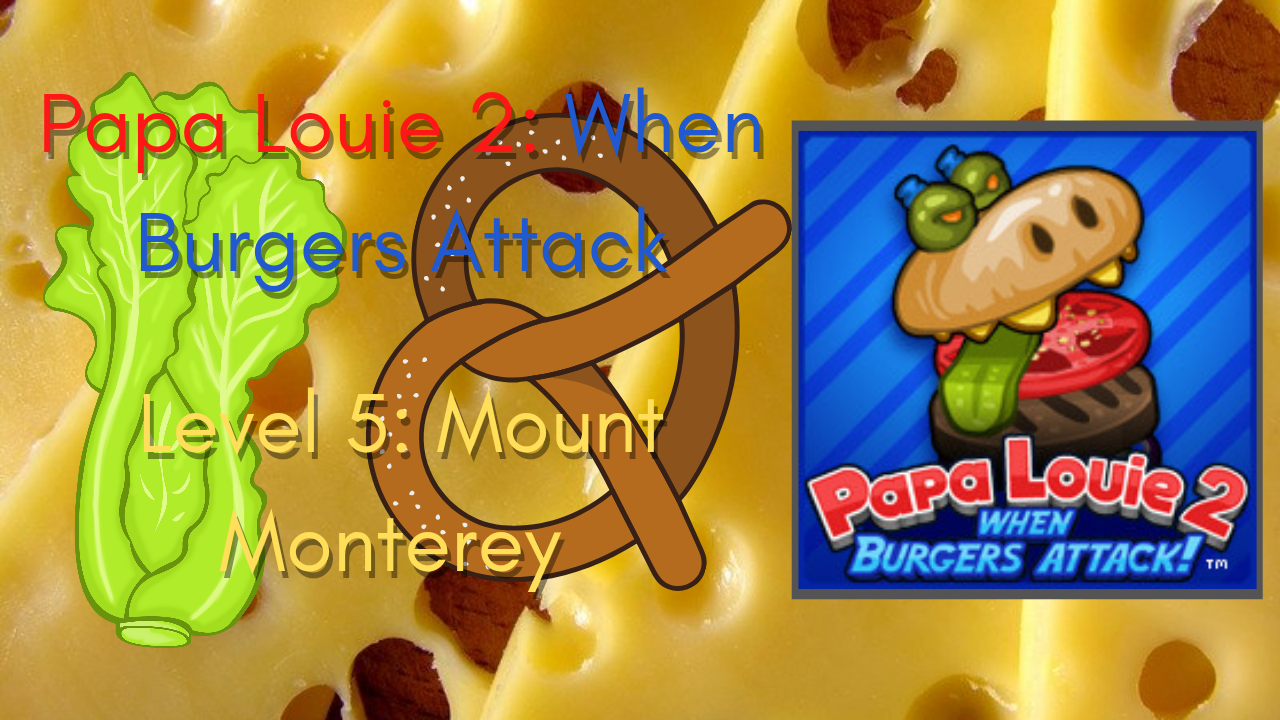 Papa Louie 2 When Burgers Attack Level 3 